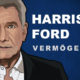 Harrison Ford Vermögen und Einkommen
