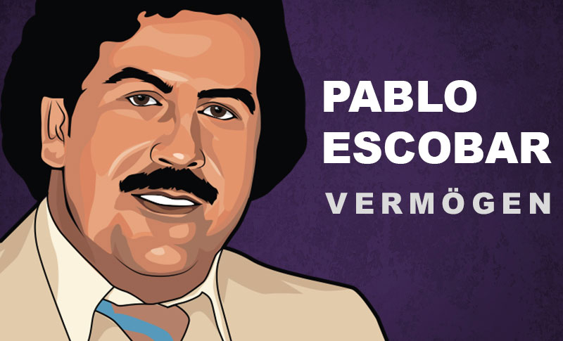 Pablo Escobar Vermögen und Einkommen