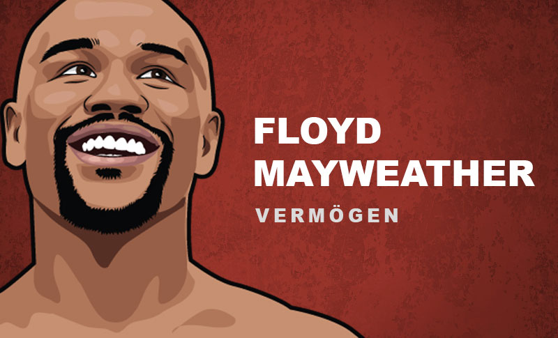 Floyd Mayweather Vermögen und Einkommen