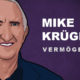 Mike Krüger Vermögen