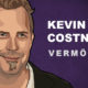 Kevin Costner Vermögen
